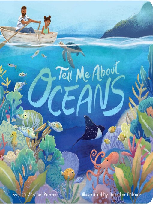 Title details for Tell Me About Oceans by Lisa Varchol Perron - Available